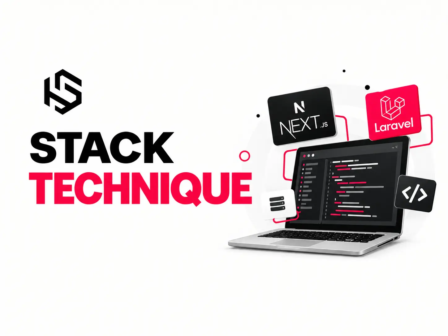 Next.js et Laravel : des choix réfléchis, pas à la mode